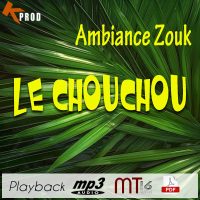 Ambiance Zouk_Le_Chouchou_Playback_Karazik.jpg