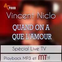 vincent_niclo_quand_on_a_que_lamour_live_tv.jpg